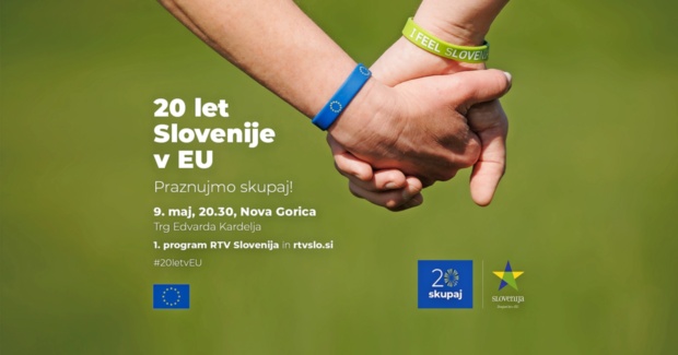 20 let Slovenije v Evropski uniji : praznujmo skupaj v Novi Gorici!
